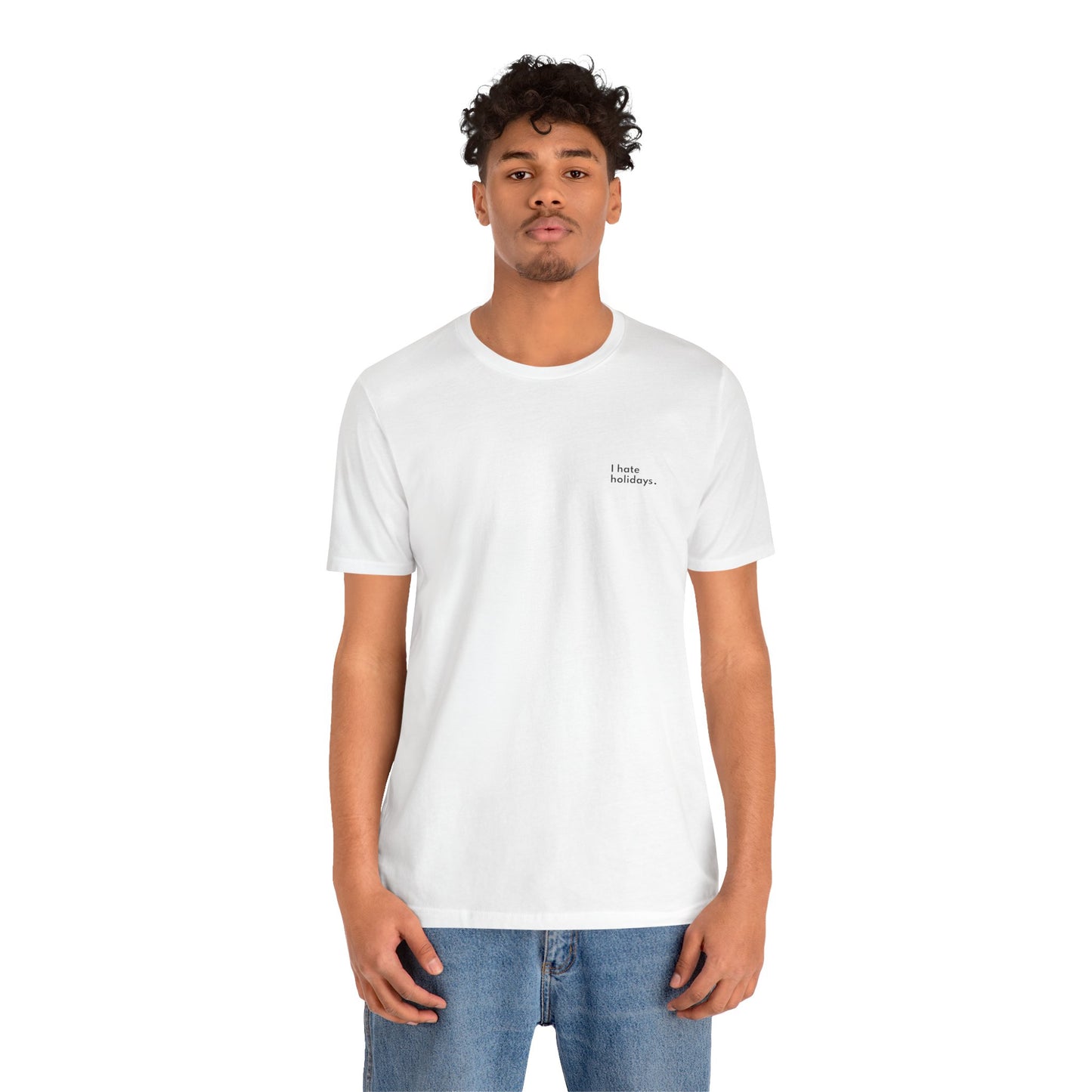 "I Hate Holidays" - Finance Humor Tee