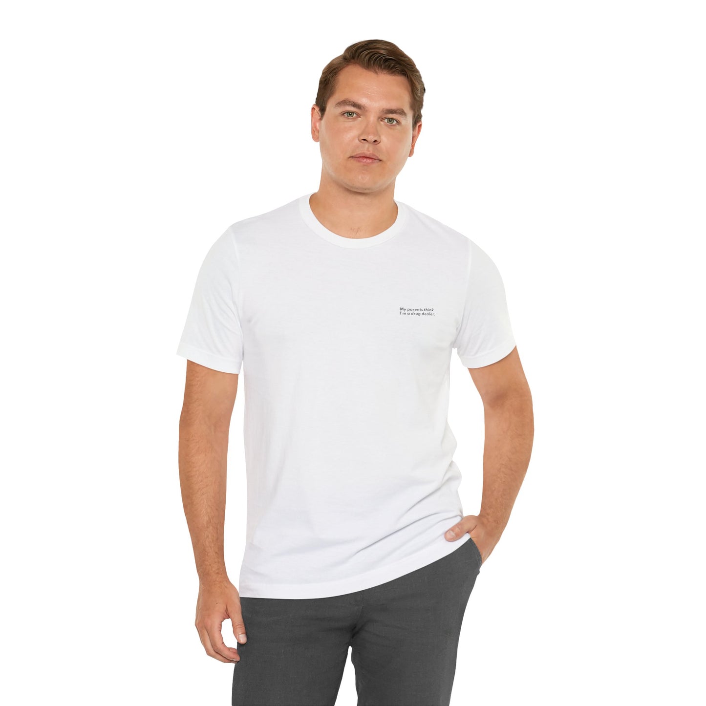 "My Parents Think I'm a Drug Dealer" - Finance Humor Tee