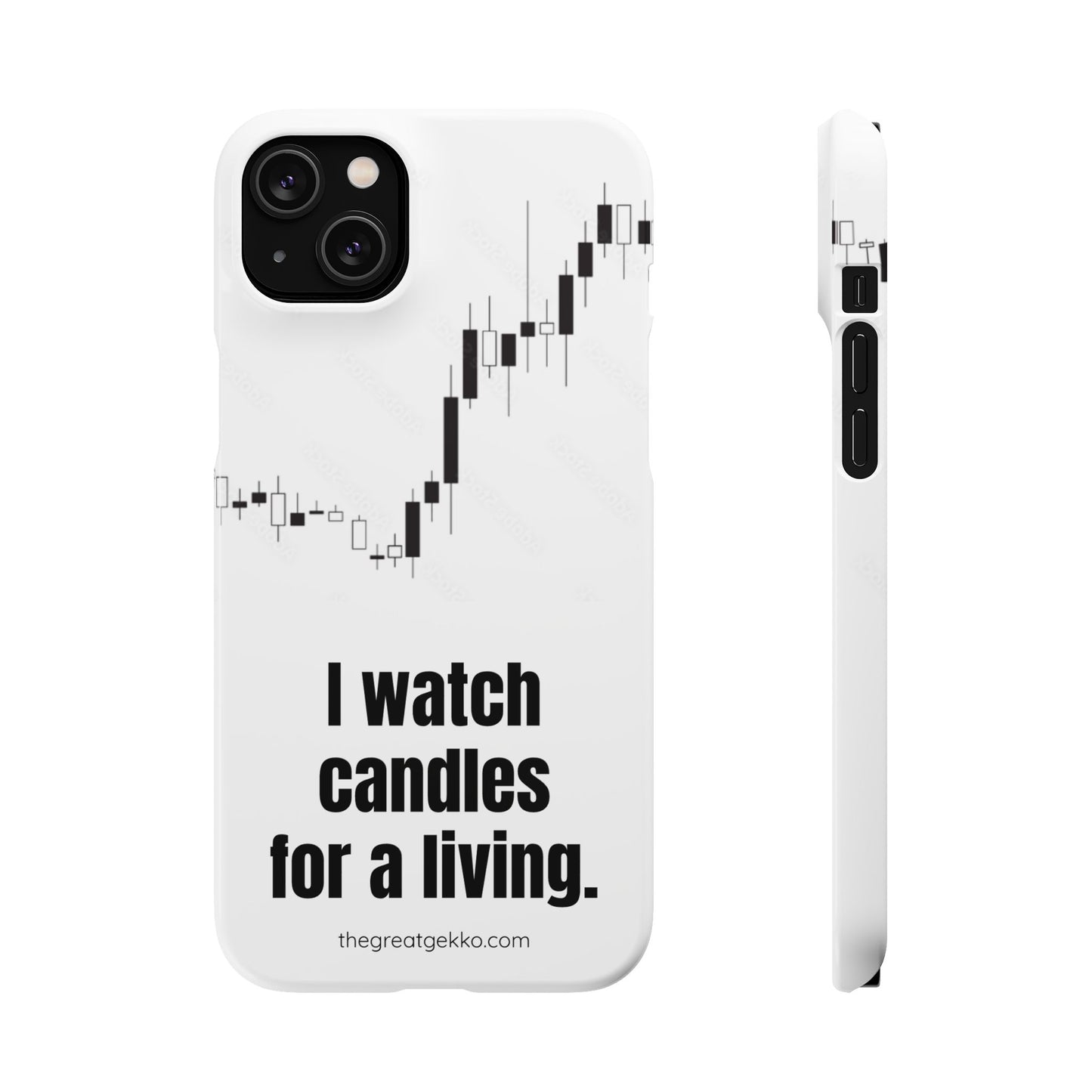 "I Watch Candles for a Living" – The Ultimate Trader’s Phone Case