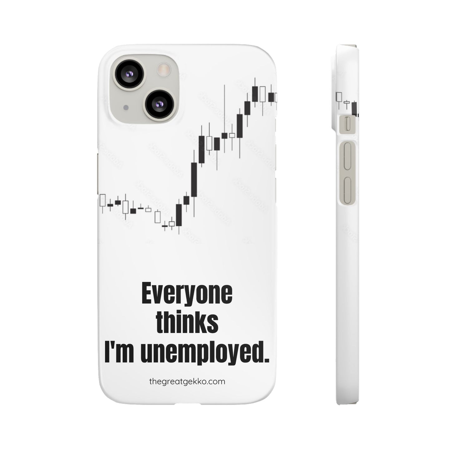 "Everyone Thinks I'm Unemployed" – Work-from-Home Hustler Phone Case