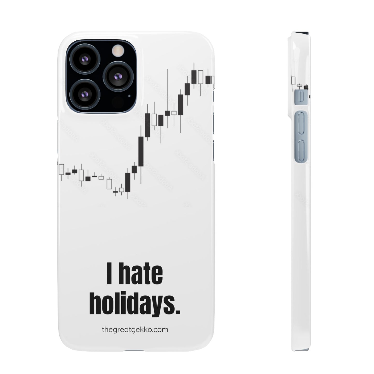 "I Hate Holidays" – Trader’s Market Closure Survival Phone Case