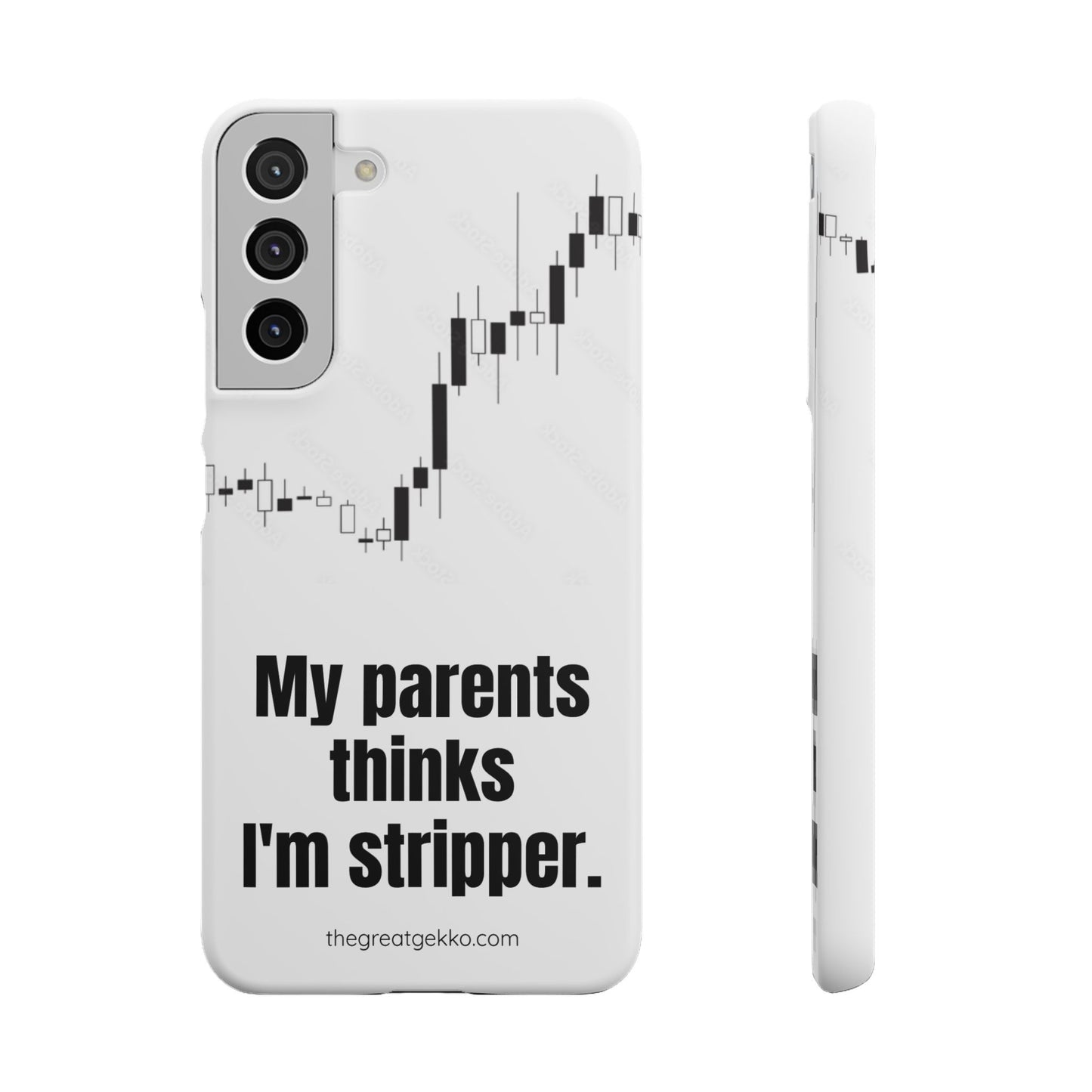 "My Parents Think I'm a Stripper" – Funny Trader's and Side Hustle Phone Case