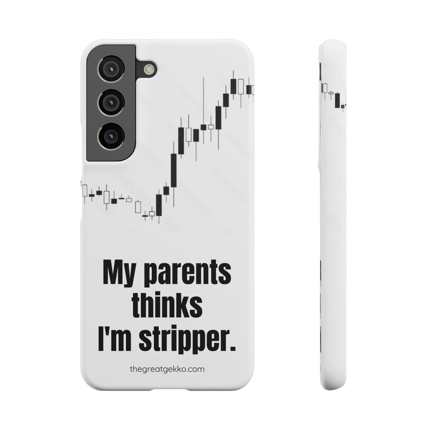 "My Parents Think I'm a Stripper" – Funny Trader's and Side Hustle Phone Case