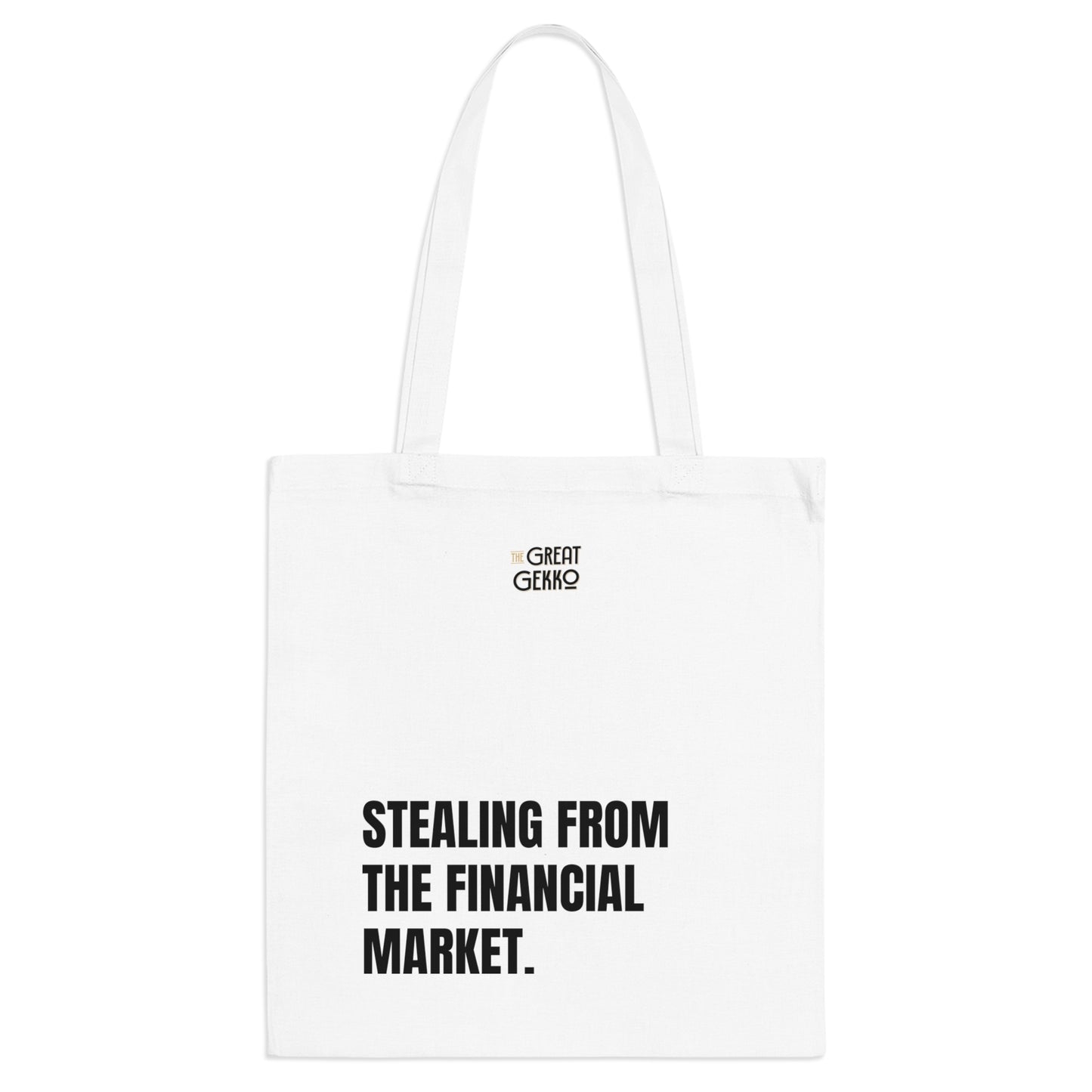 "Stealing from the Financial Market" – Funny Day Trader Tote Bag