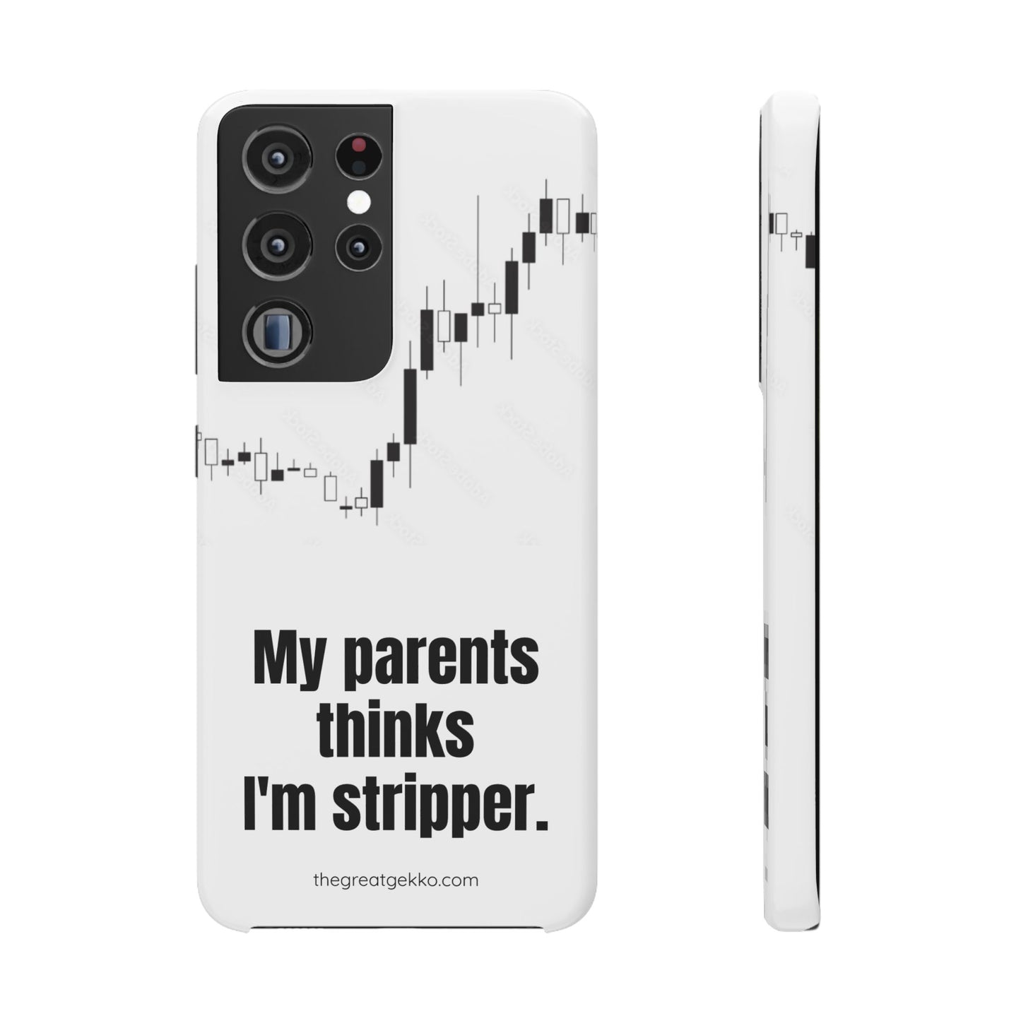 "My Parents Think I'm a Stripper" – Funny Trader's and Side Hustle Phone Case