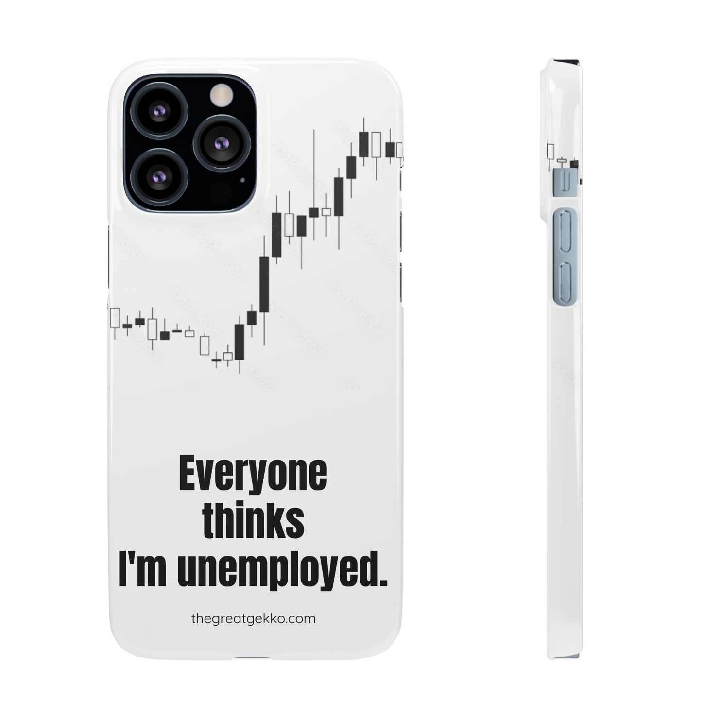 "Everyone Thinks I'm Unemployed" – Work-from-Home Hustler Phone Case