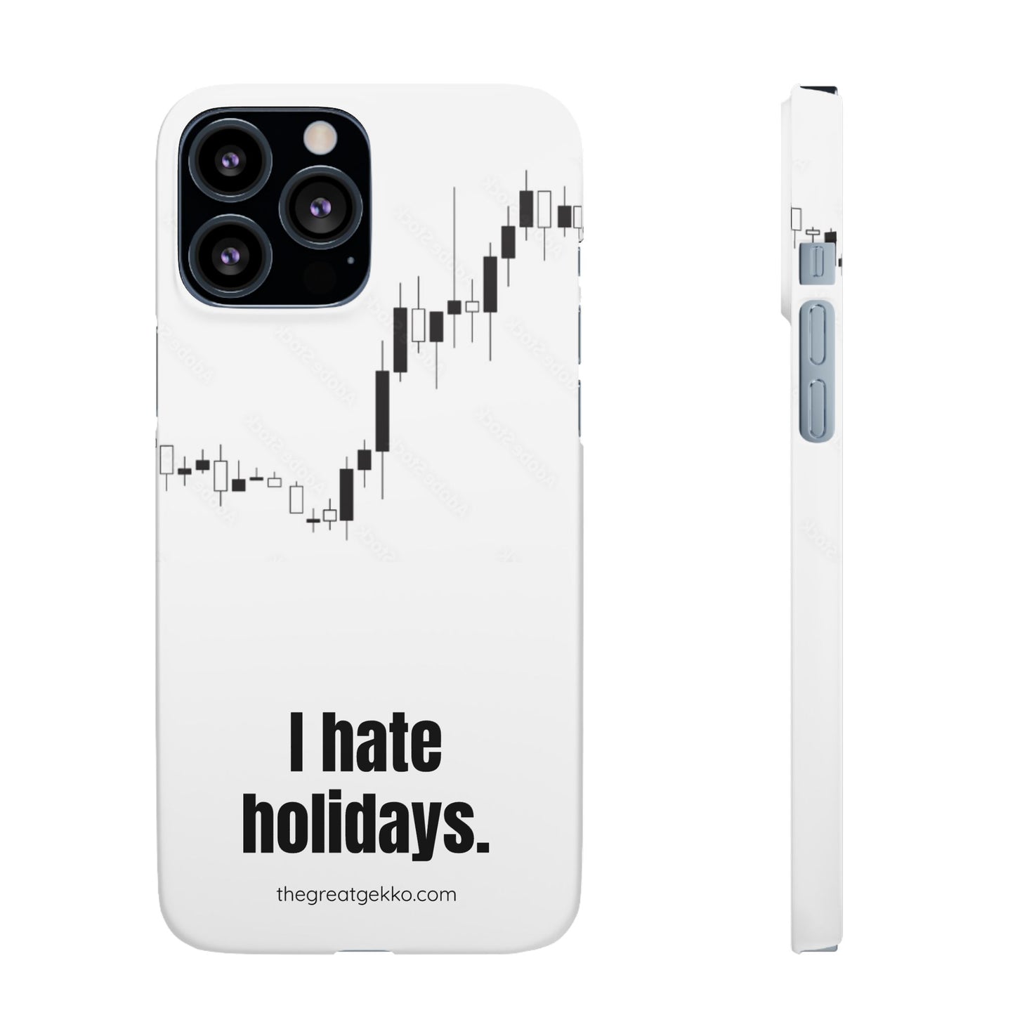 "I Hate Holidays" – Trader’s Market Closure Survival Phone Case
