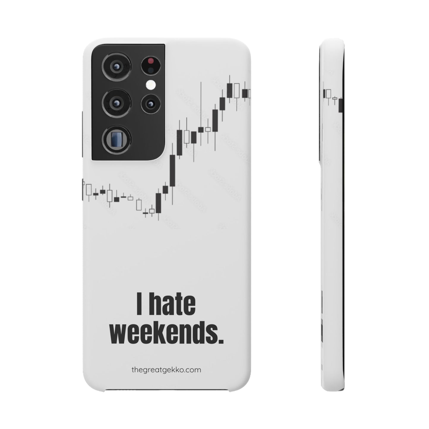 "I Hate Weekends" – Stock Market Addict's Phone Case