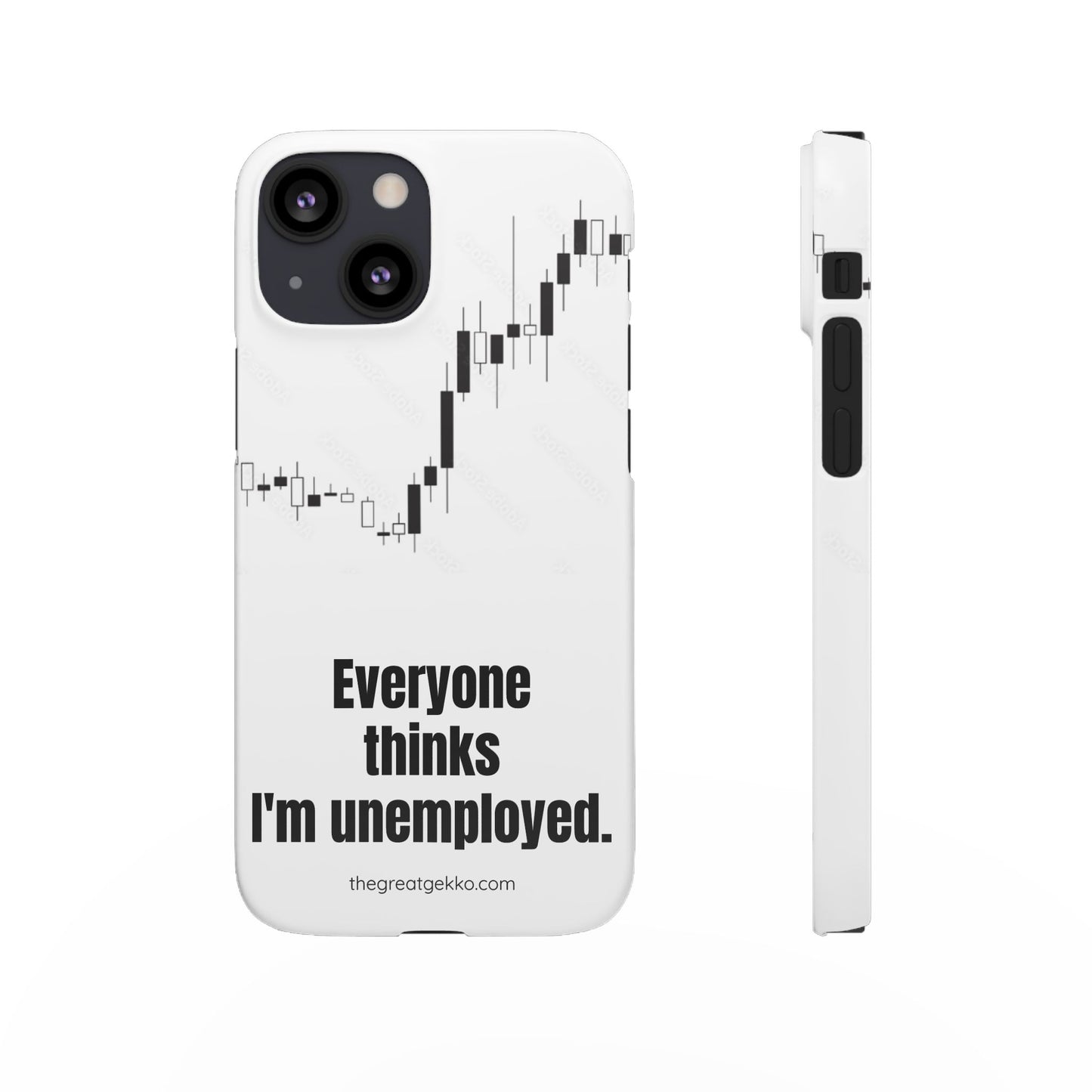 "Everyone Thinks I'm Unemployed" – Work-from-Home Hustler Phone Case
