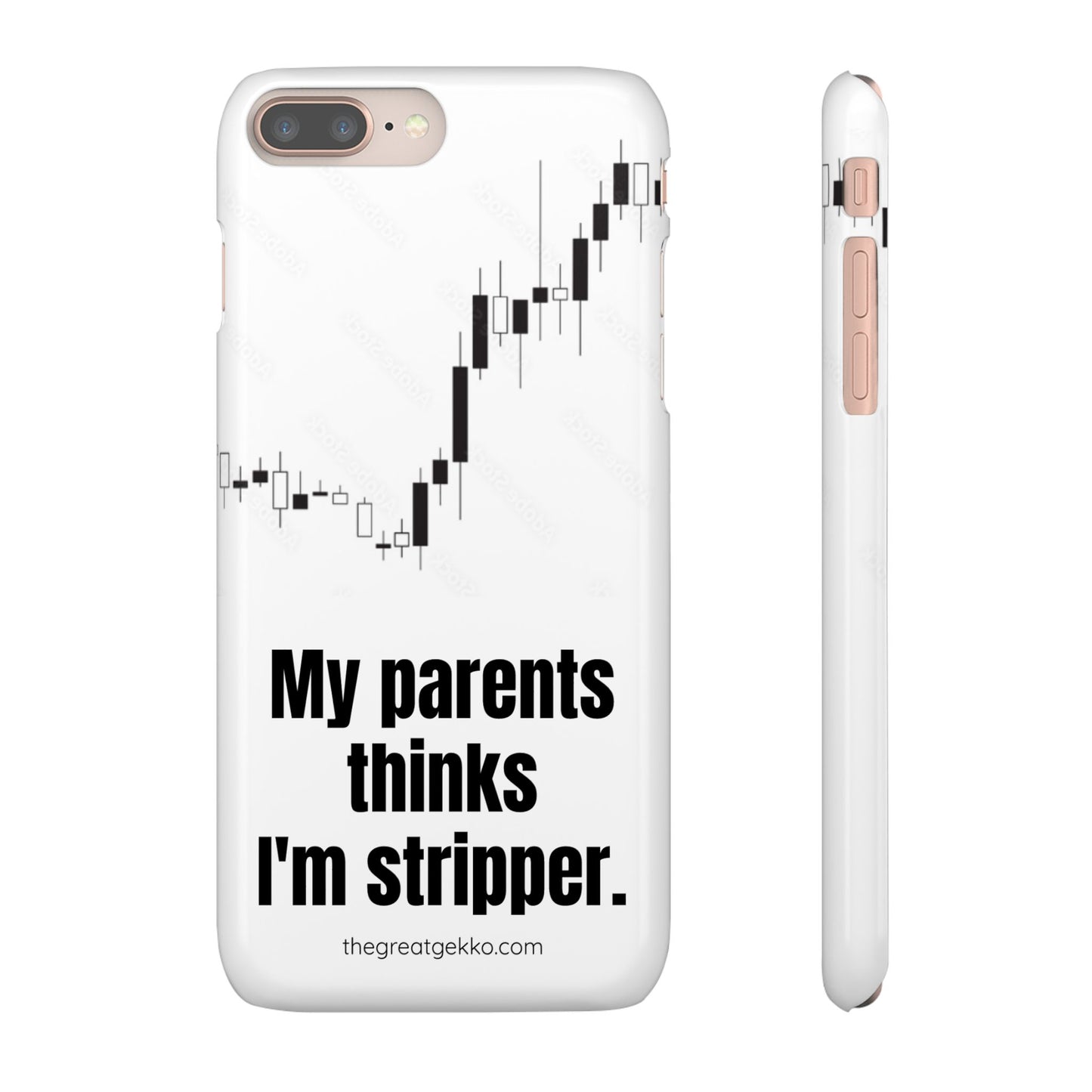 "My Parents Think I'm a Stripper" – Funny Trader's and Side Hustle Phone Case