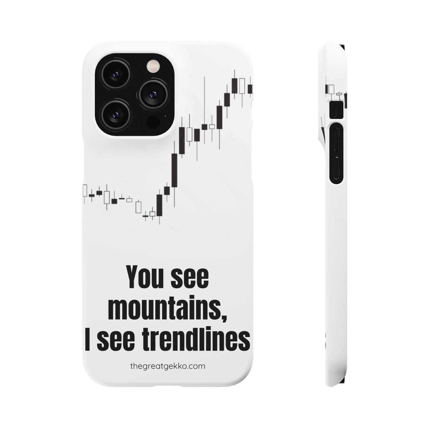 "You See Mountains, I See Trendlines" – Chart Addict’s Phone Case