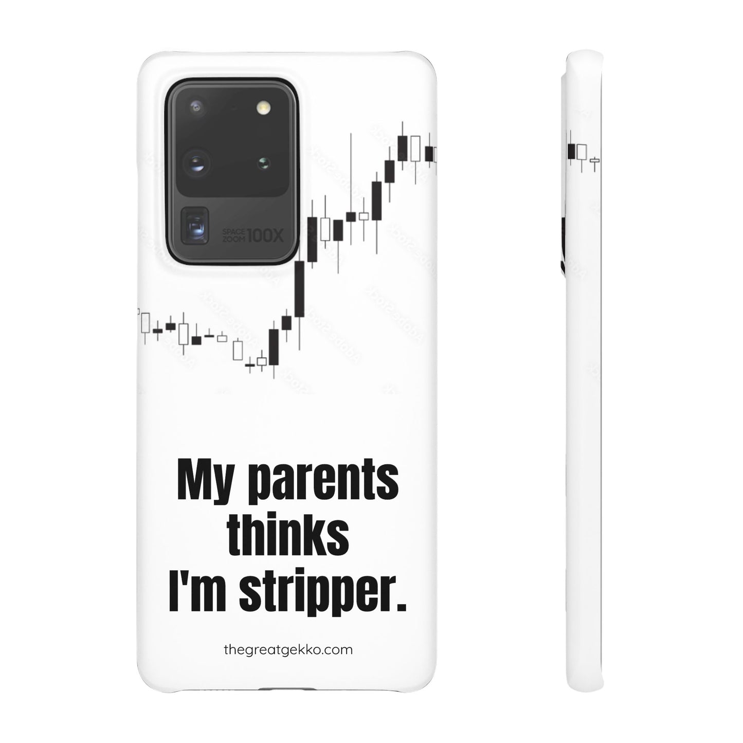 "My Parents Think I'm a Stripper" – Funny Trader's and Side Hustle Phone Case