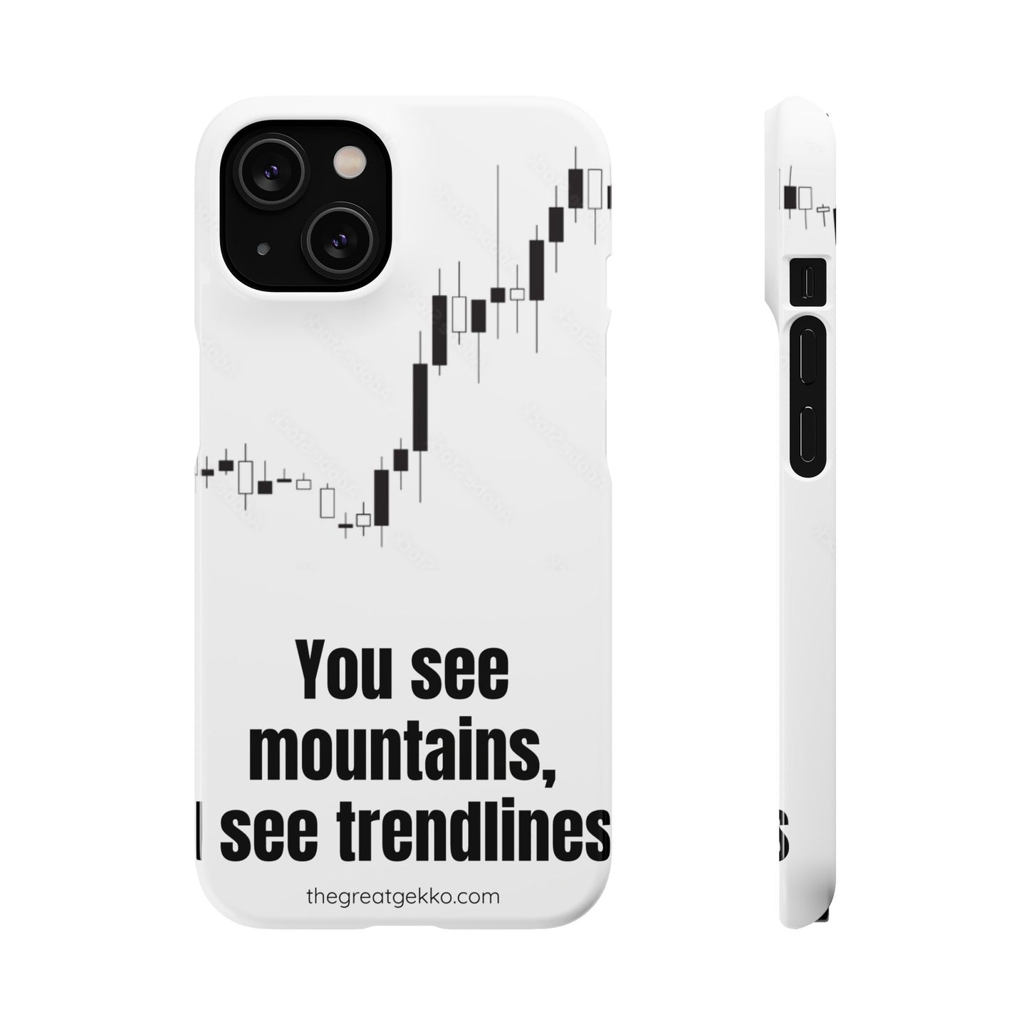 "You See Mountains, I See Trendlines" – Chart Addict’s Phone Case