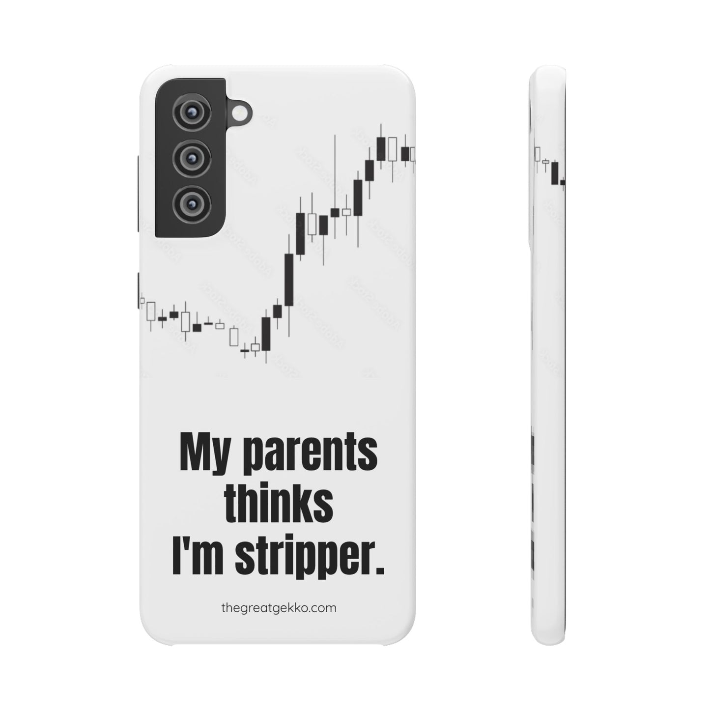 "My Parents Think I'm a Stripper" – Funny Trader's and Side Hustle Phone Case