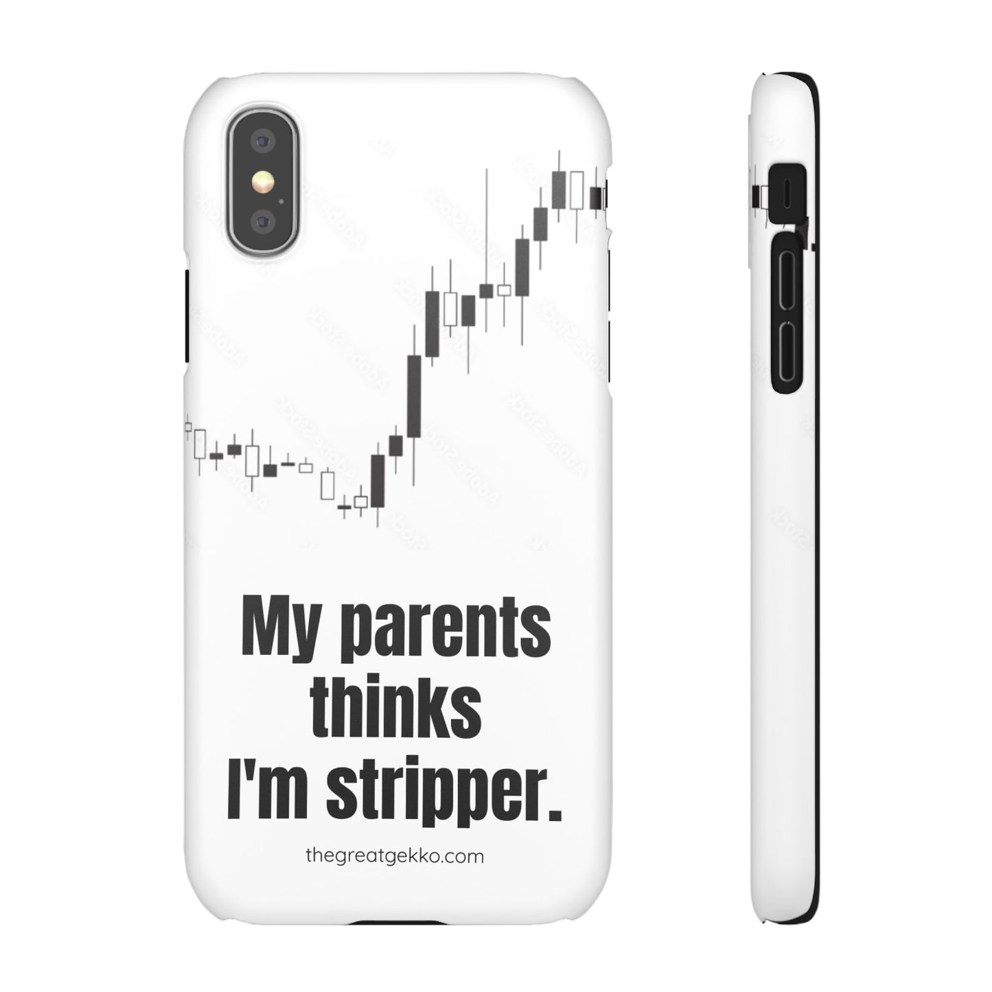 "My Parents Think I'm a Stripper" – Funny Trader's and Side Hustle Phone Case