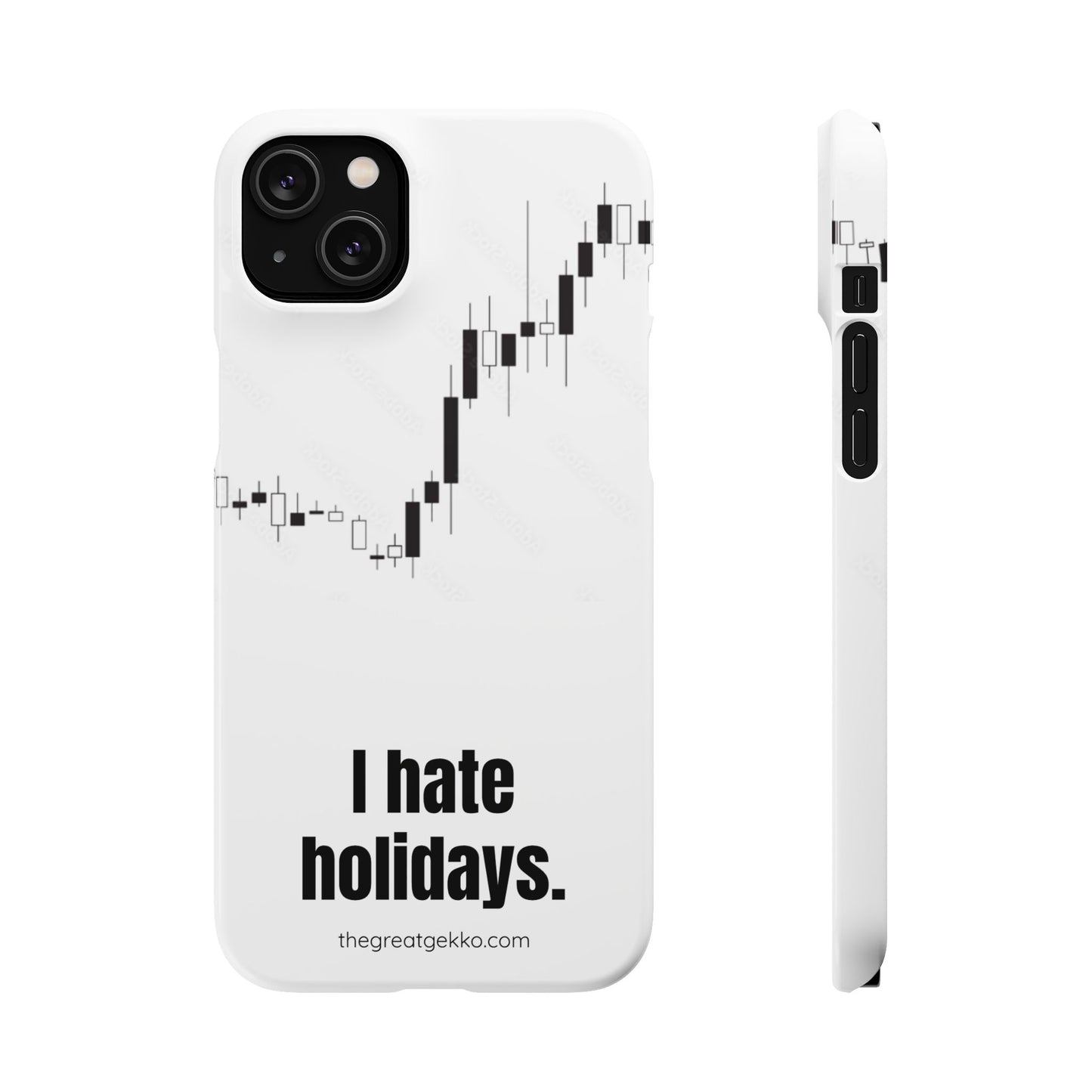 "I Hate Holidays" – Trader’s Market Closure Survival Phone Case