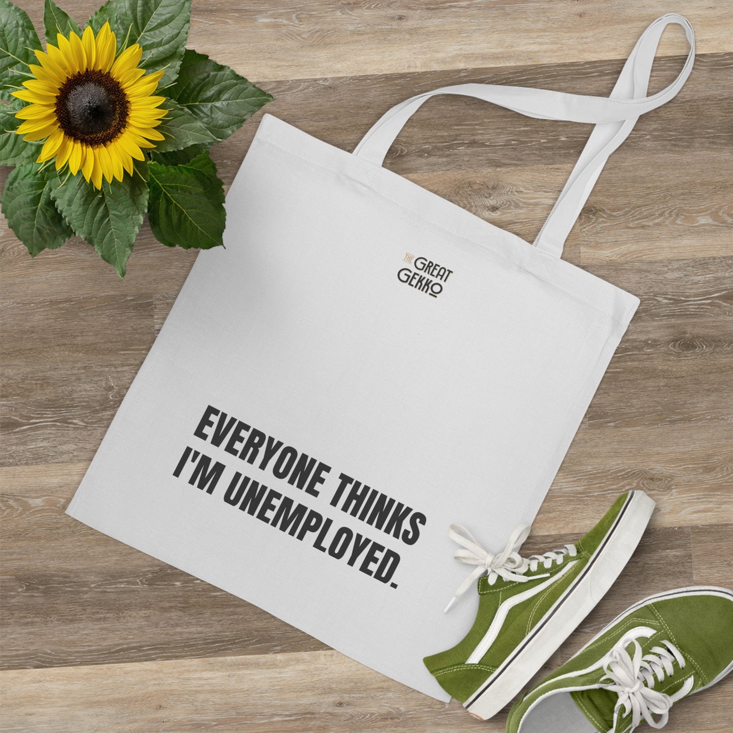"Everyone Thinks I'm Unemployed" – Funny Trader & Remote Work Tote Bag