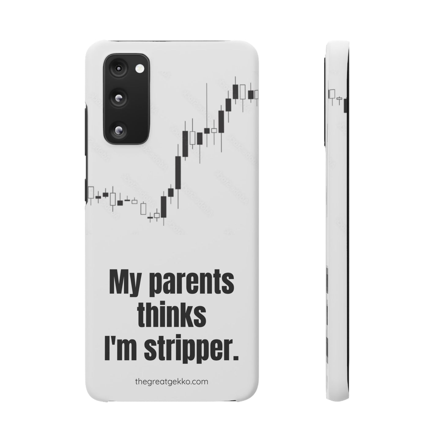 "My Parents Think I'm a Stripper" – Funny Trader's and Side Hustle Phone Case