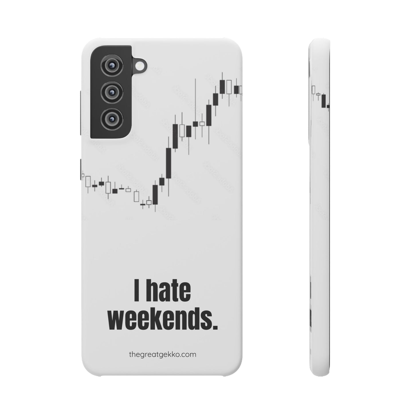 "I Hate Weekends" – Stock Market Addict's Phone Case
