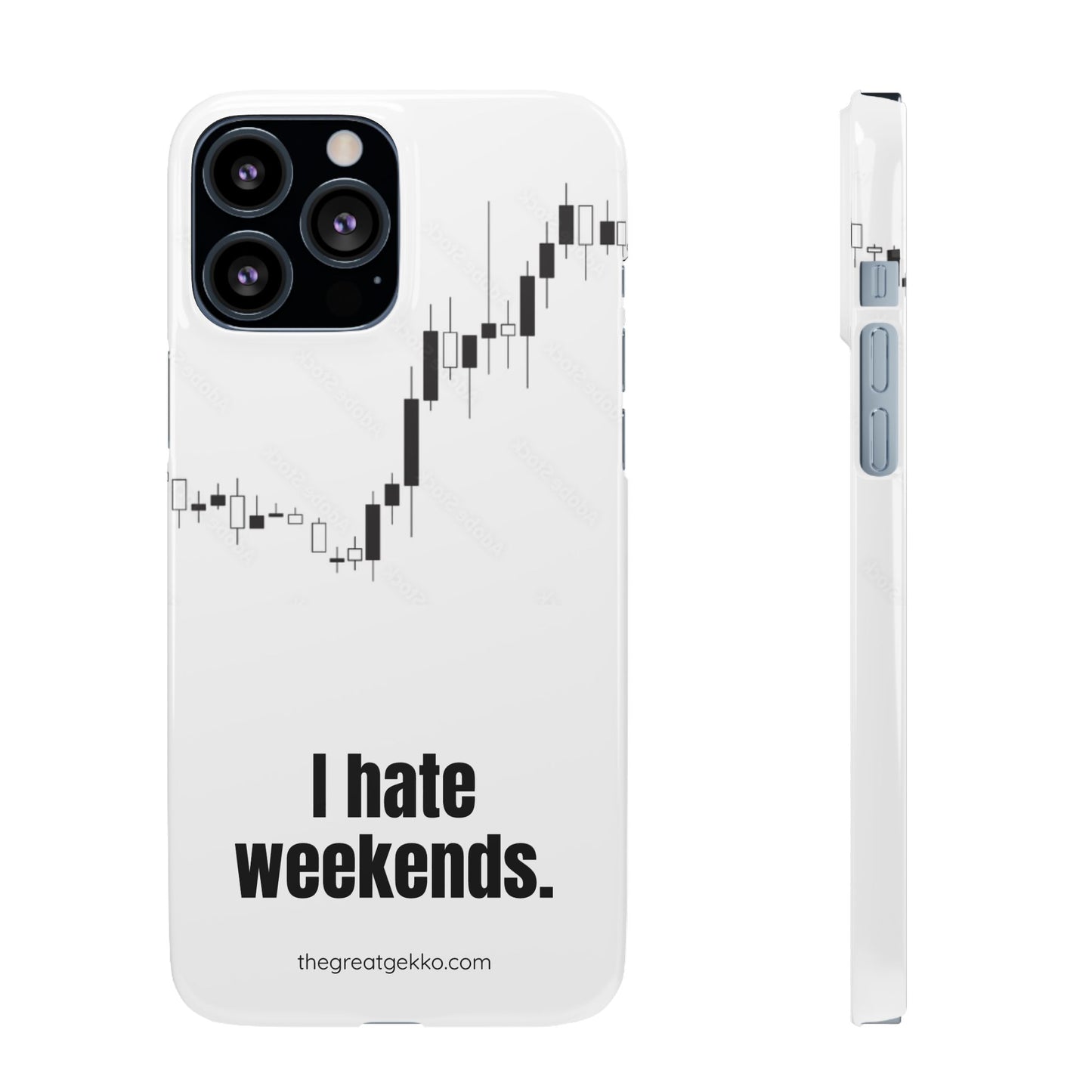 "I Hate Weekends" – Stock Market Addict's Phone Case