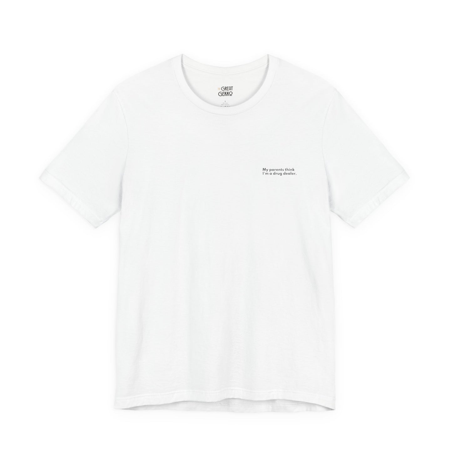 "My Parents Think I'm a Drug Dealer" - Finance Humor Tee