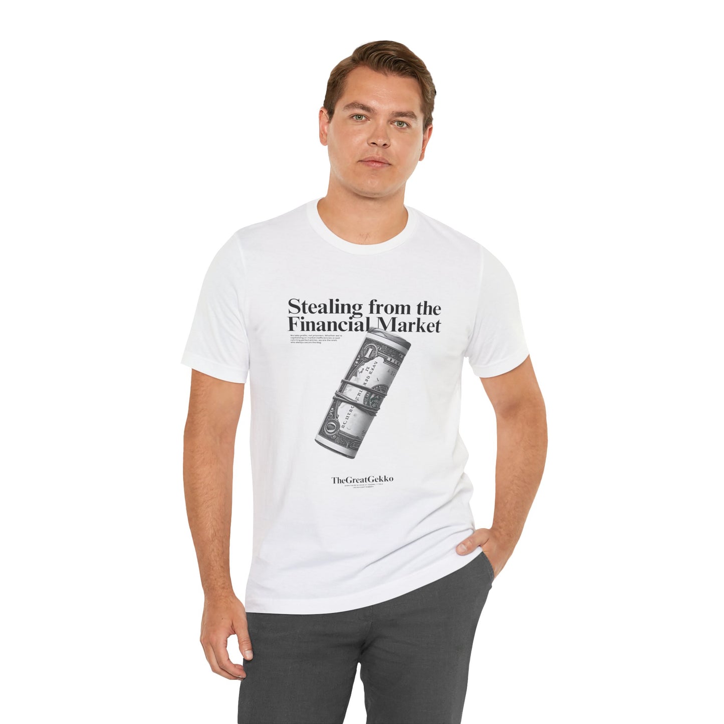 "Stealing from the Financial Market" - Day Trader Humor Tee