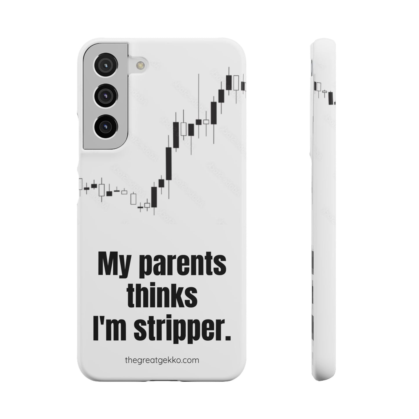 "My Parents Think I'm a Stripper" – Funny Trader's and Side Hustle Phone Case