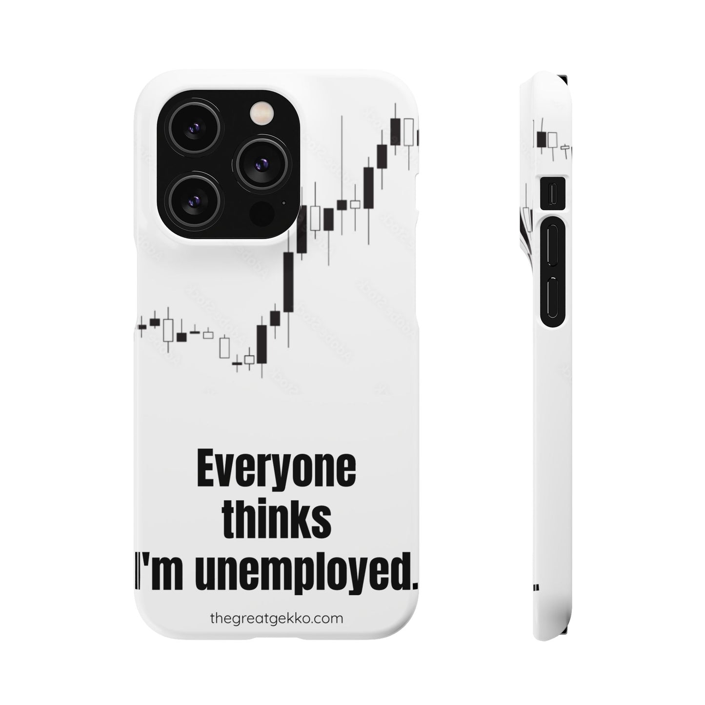 "Everyone Thinks I'm Unemployed" – Work-from-Home Hustler Phone Case