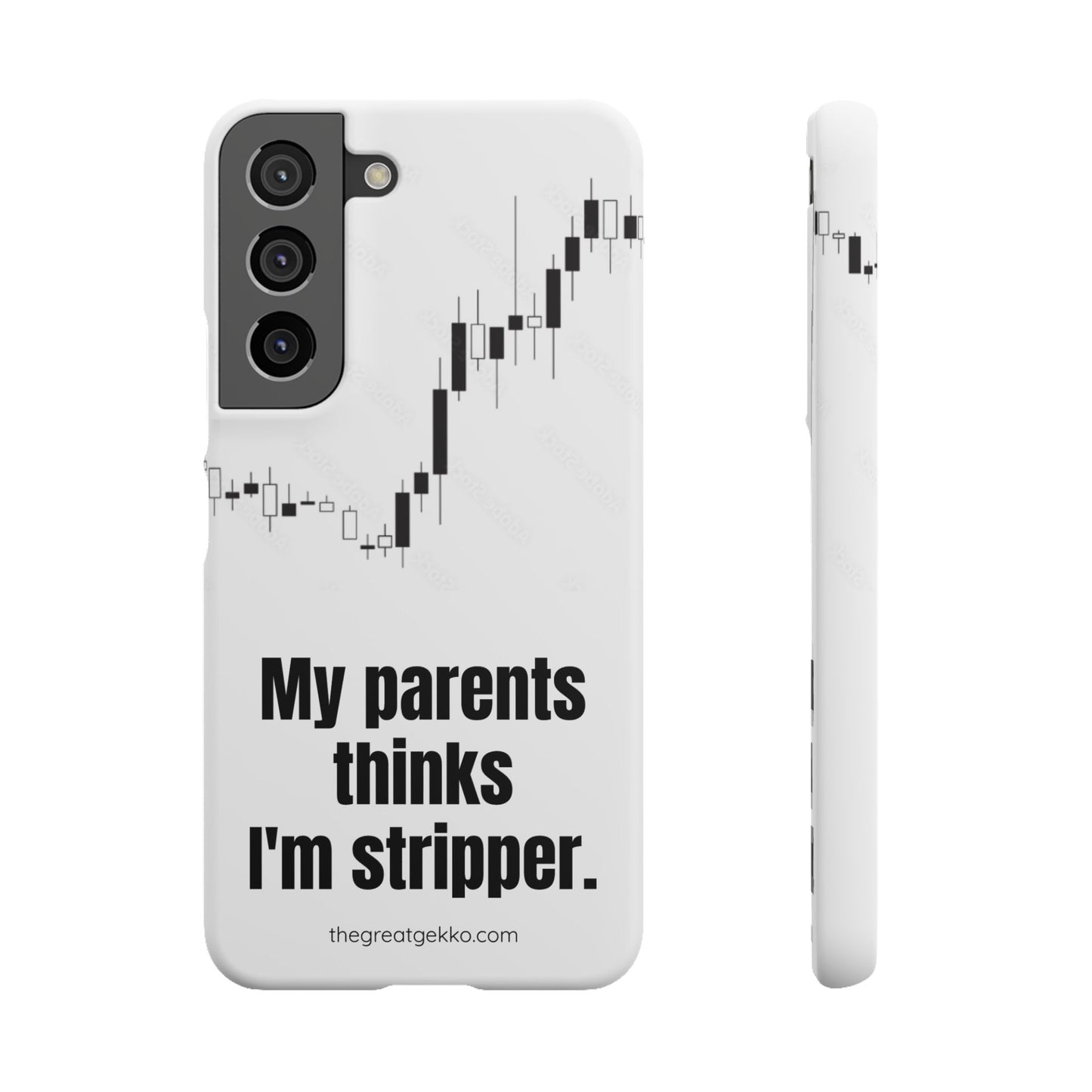 "My Parents Think I'm a Stripper" – Funny Trader's and Side Hustle Phone Case