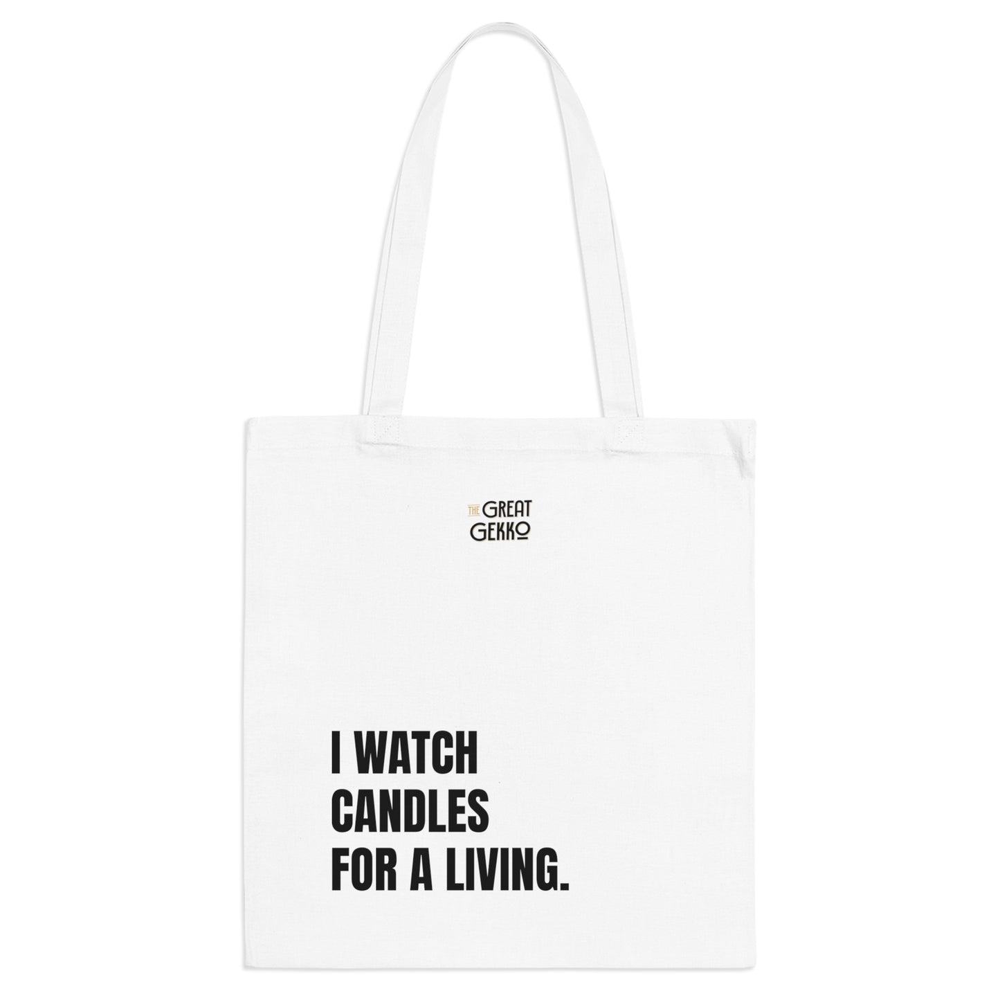 "I Watch Candles for a Living" – Funny Day Trader & Stock Market Tote Bag
