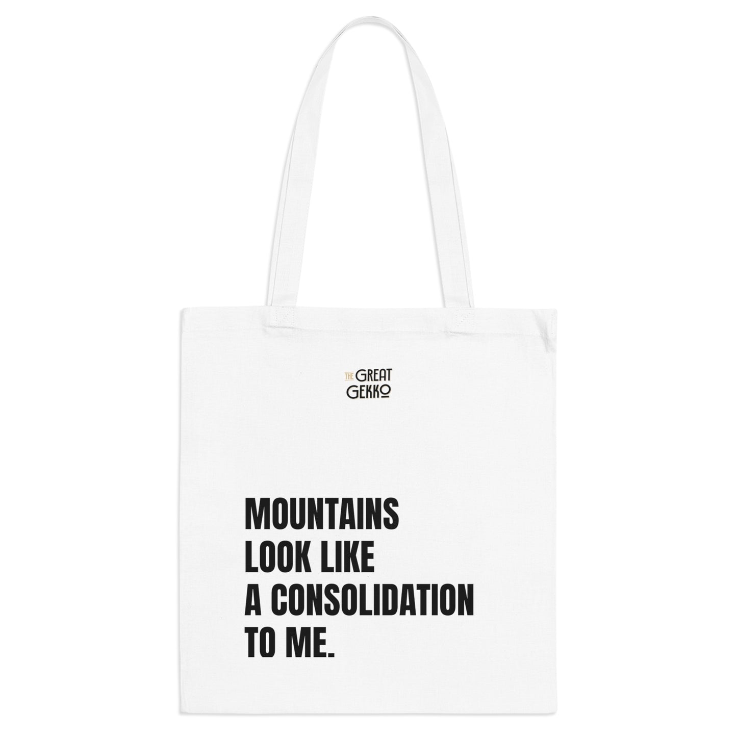 "Mountains Look Like a Consolidation to Me" – Technical Analysis Tote Bag