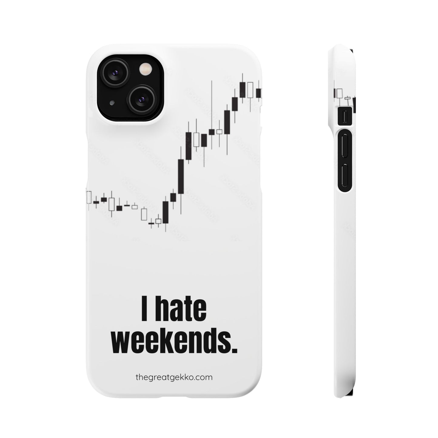 "I Hate Weekends" – Stock Market Addict's Phone Case