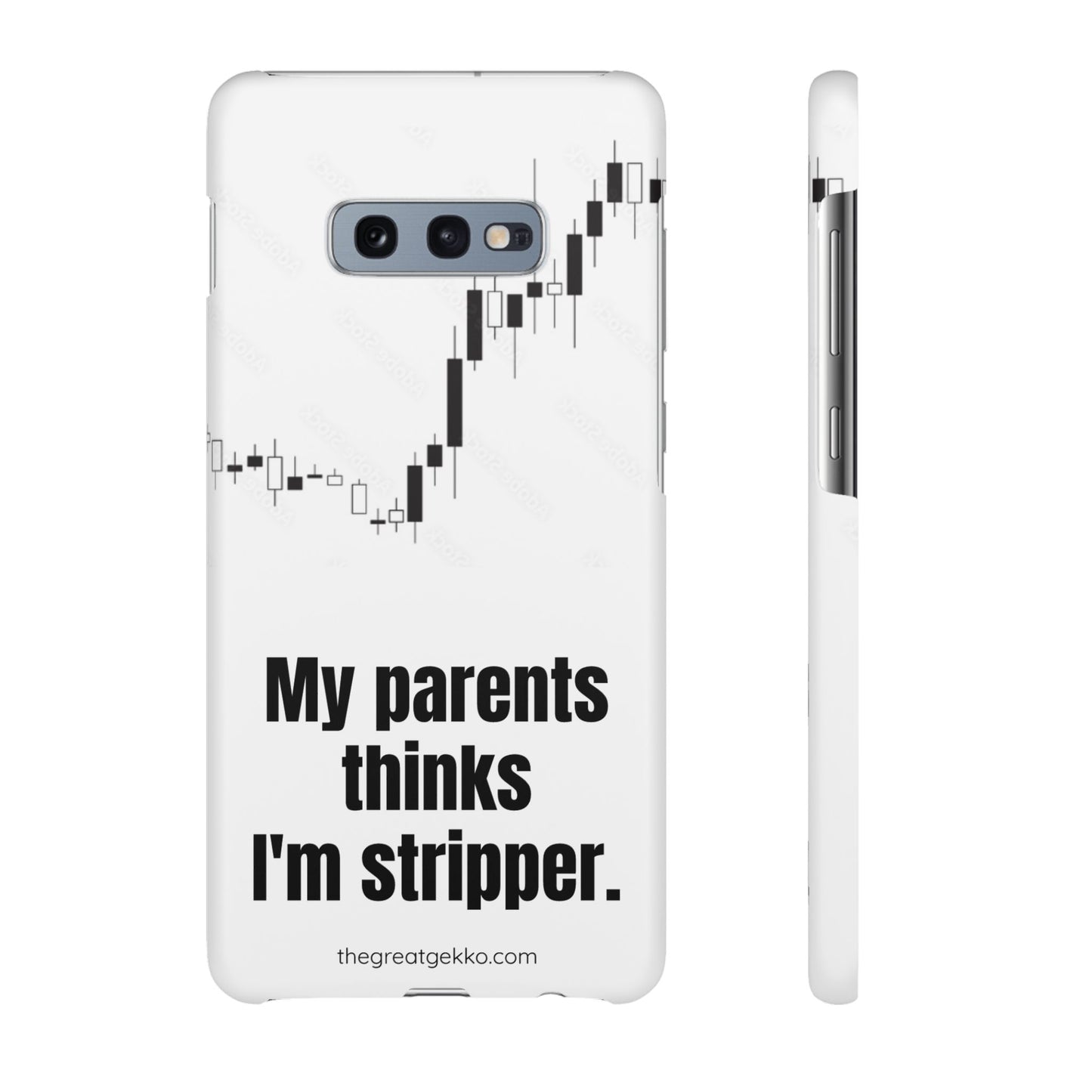 "My Parents Think I'm a Stripper" – Funny Trader's and Side Hustle Phone Case
