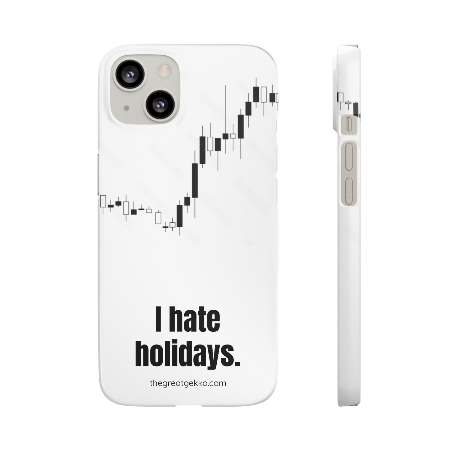 "I Hate Holidays" – Trader’s Market Closure Survival Phone Case