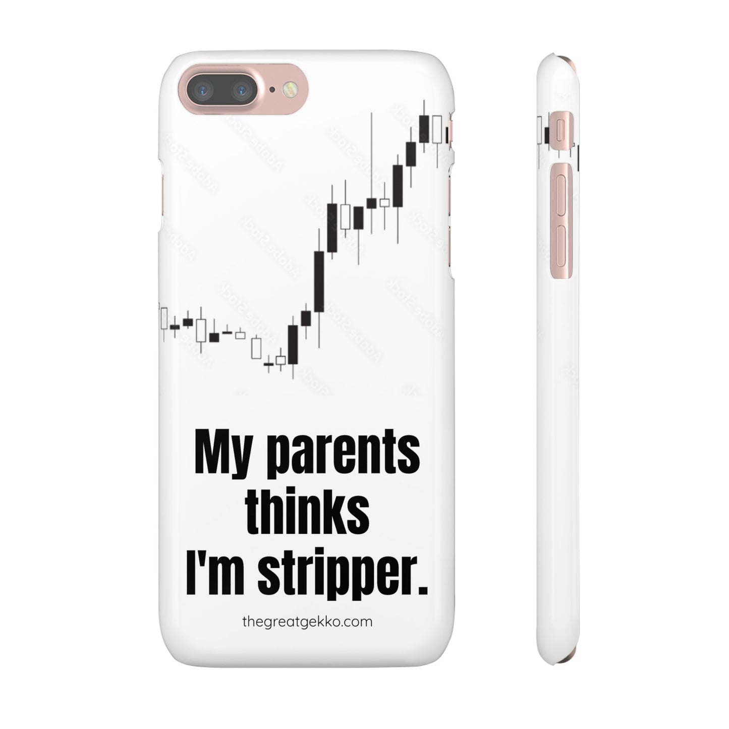 "My Parents Think I'm a Stripper" – Funny Trader's and Side Hustle Phone Case