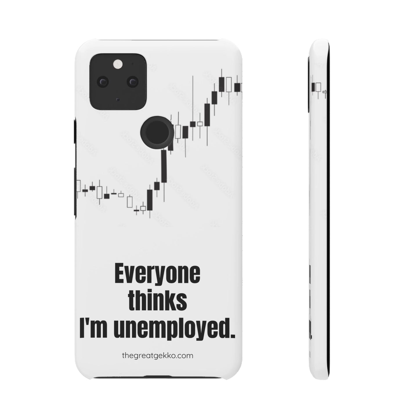 "Everyone Thinks I'm Unemployed" – Work-from-Home Hustler Phone Case