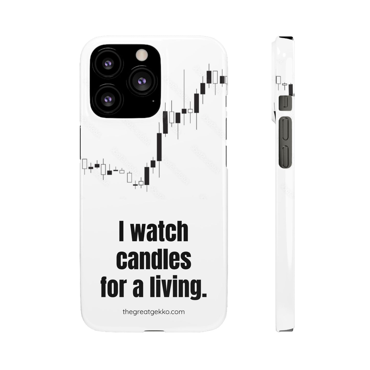 "I Watch Candles for a Living" – The Ultimate Trader’s Phone Case