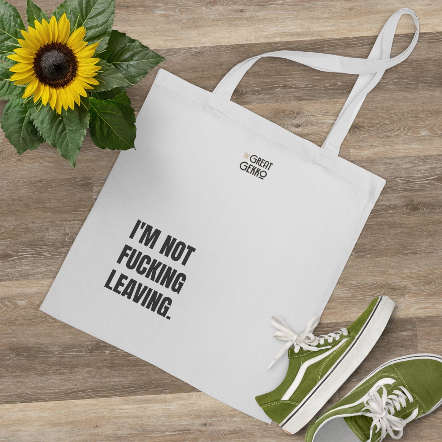 "I'm Not F*ing Leaving" – Wolf of Wall Street Quote Tote Bag