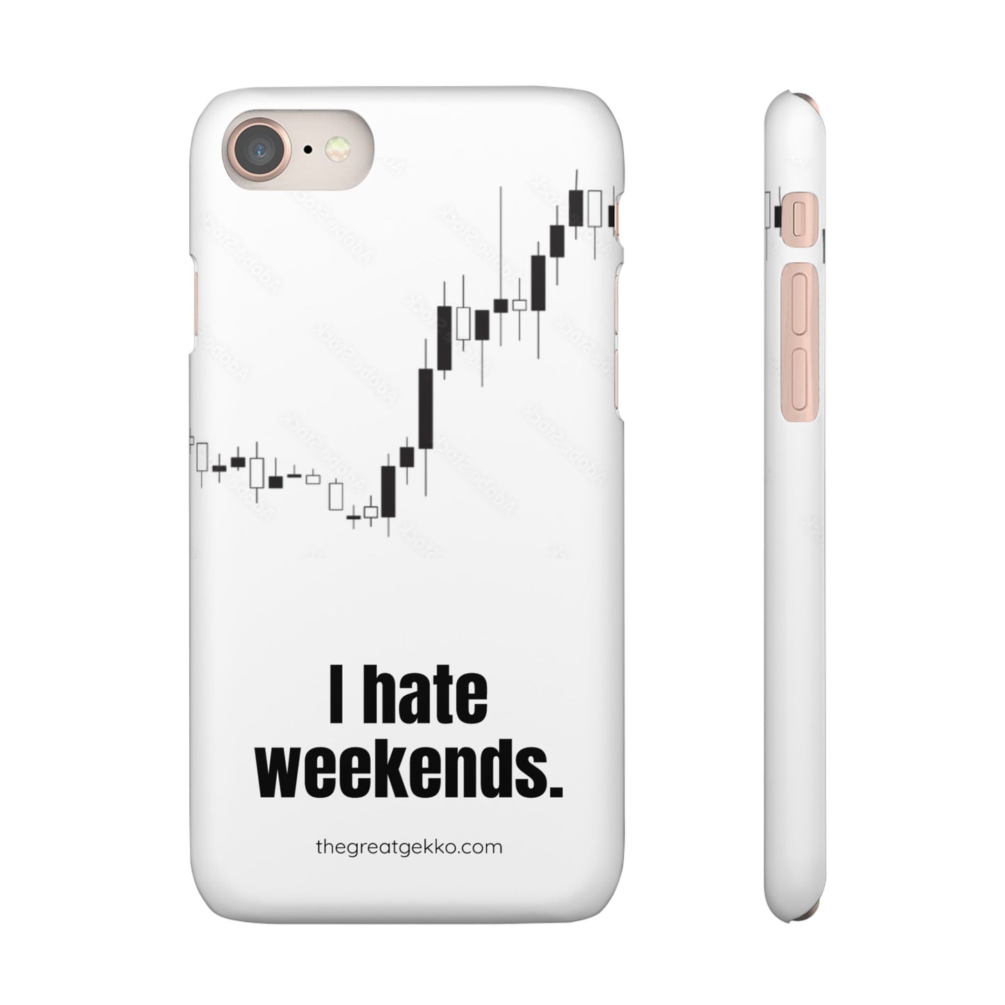 "I Hate Weekends" – Stock Market Addict's Phone Case