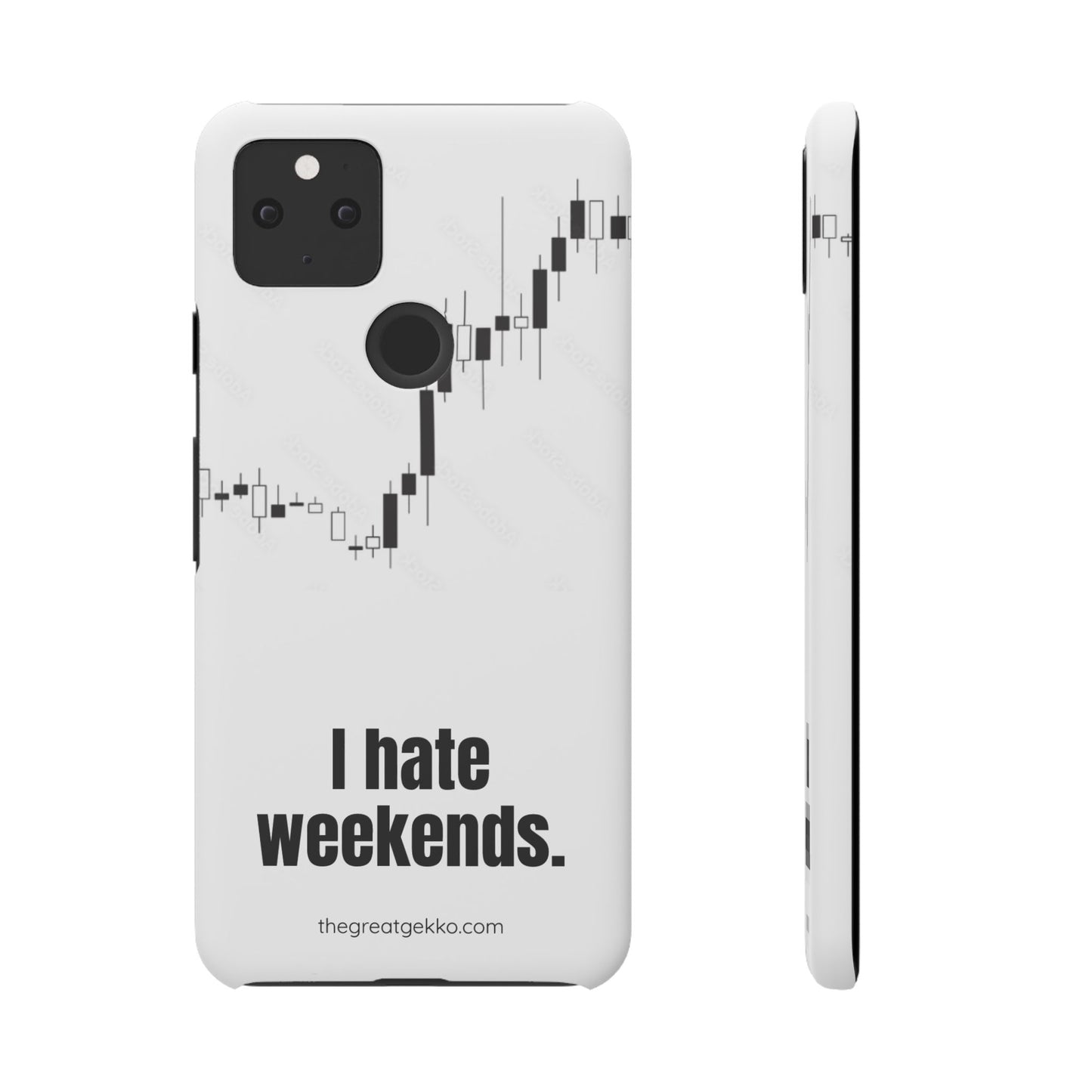 "I Hate Weekends" – Stock Market Addict's Phone Case