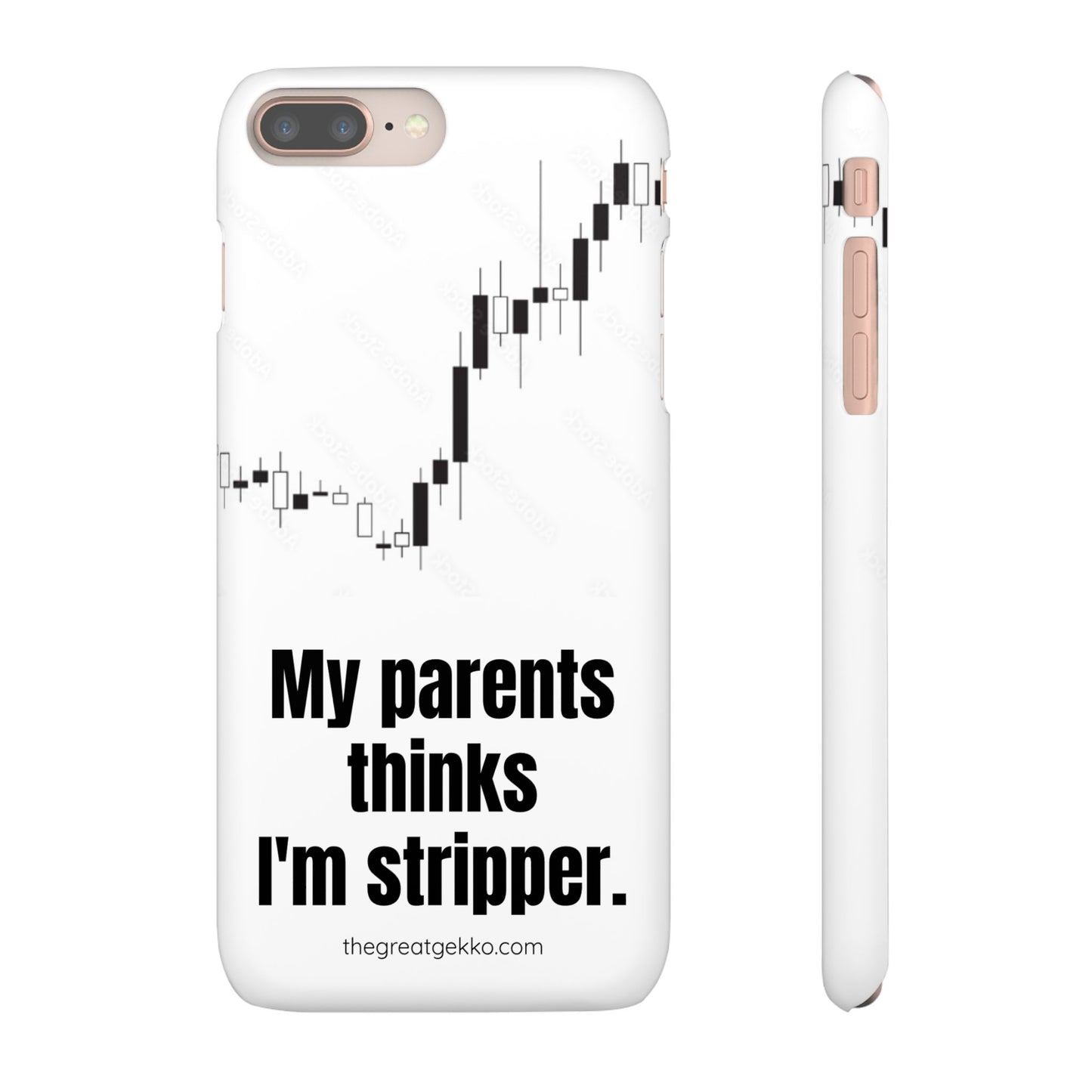 "My Parents Think I'm a Stripper" – Funny Trader's and Side Hustle Phone Case