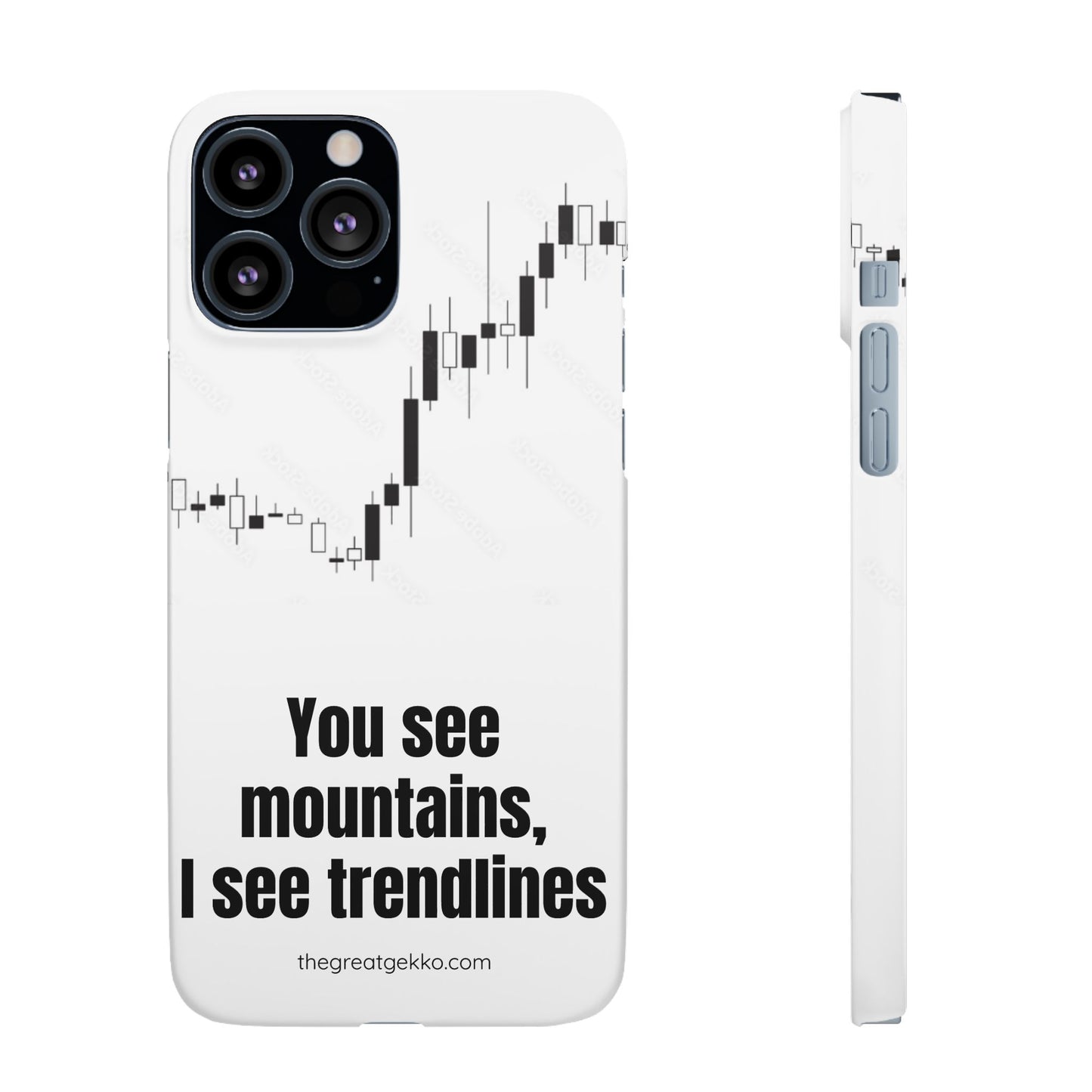 "You See Mountains, I See Trendlines" – Chart Addict’s Phone Case