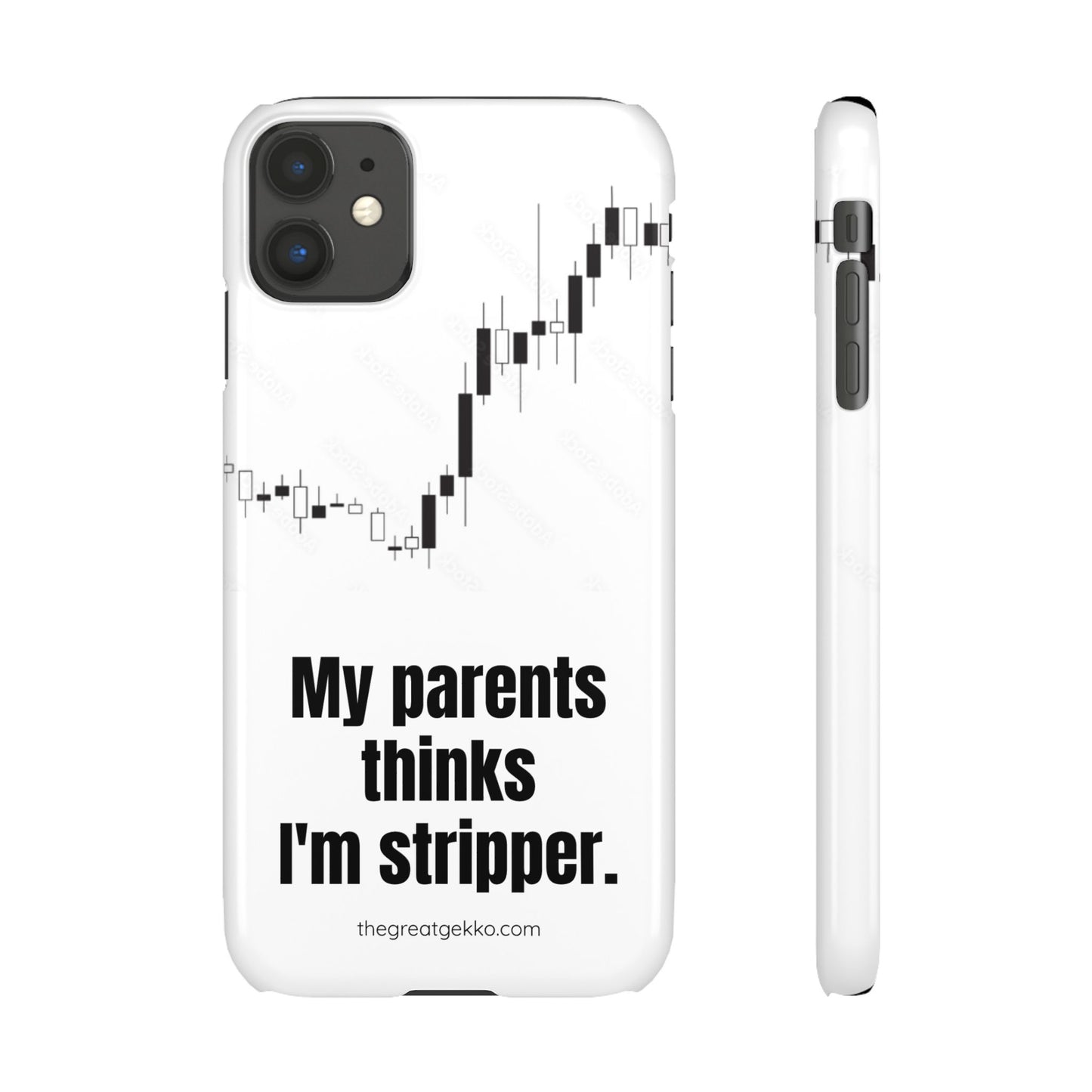 "My Parents Think I'm a Stripper" – Funny Trader's and Side Hustle Phone Case