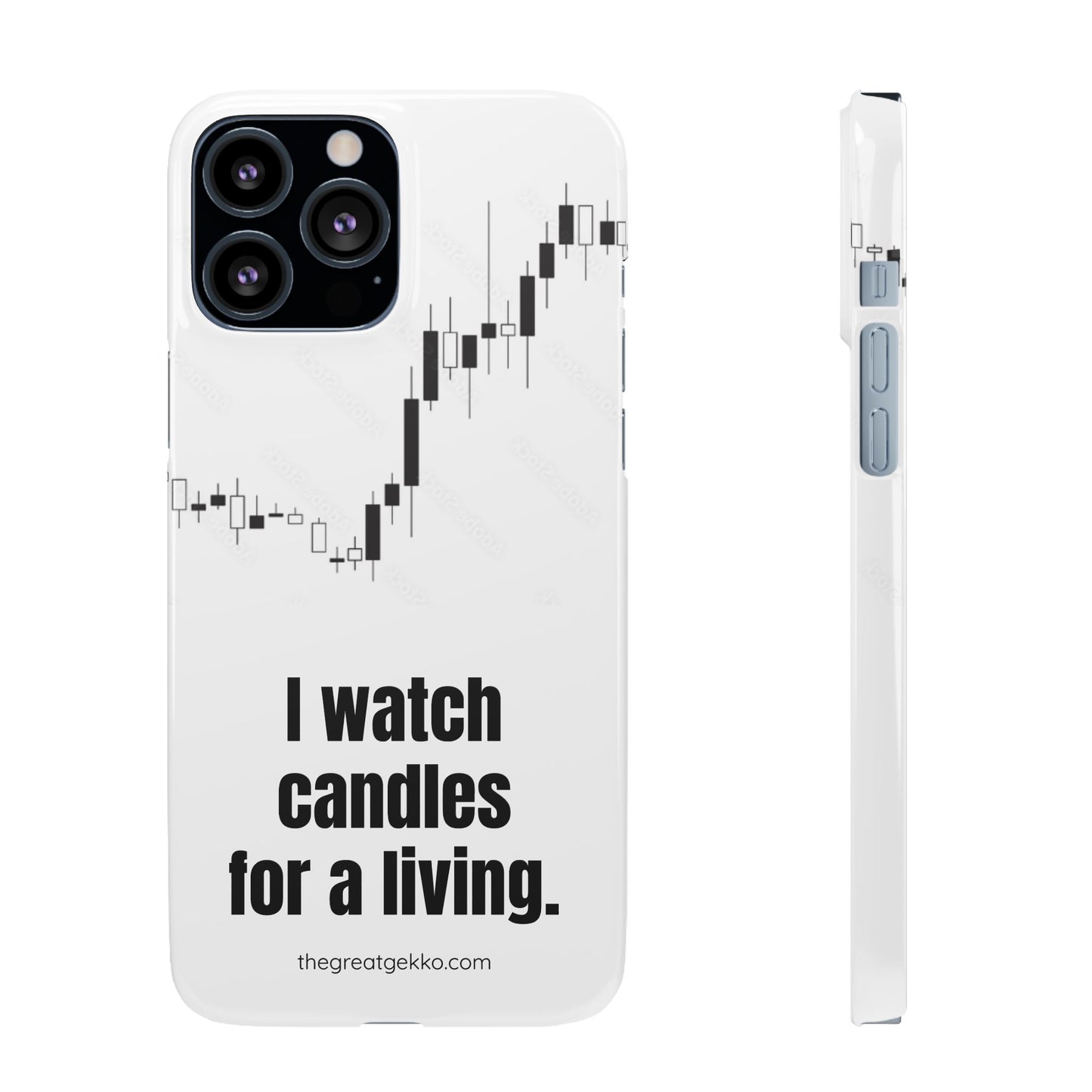 "I Watch Candles for a Living" – The Ultimate Trader’s Phone Case