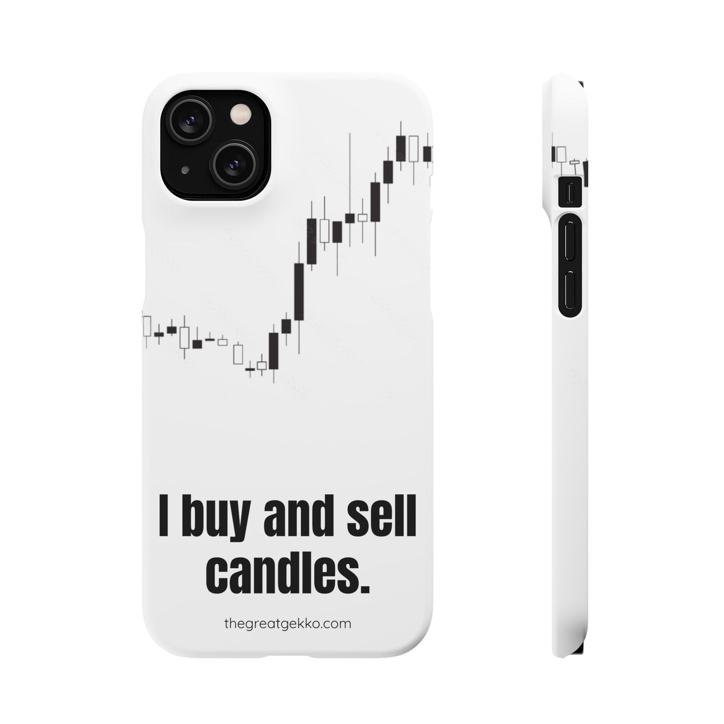 "I Buy and Sell Candles" – Crypto & Stock Market Phone Case
