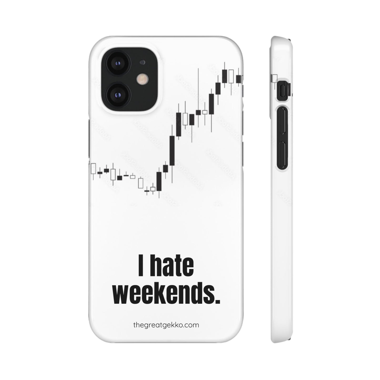 "I Hate Weekends" – Stock Market Addict's Phone Case