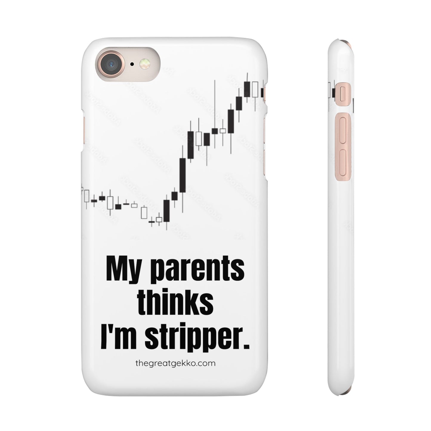 "My Parents Think I'm a Stripper" – Funny Trader's and Side Hustle Phone Case
