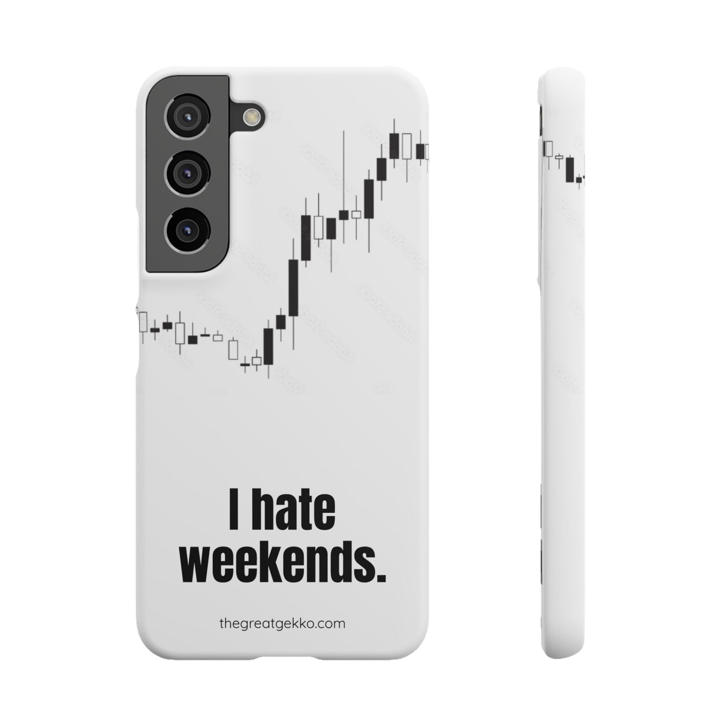 "I Hate Weekends" – Stock Market Addict's Phone Case