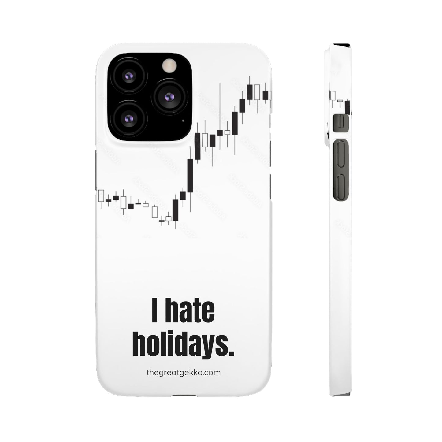 "I Hate Holidays" – Trader’s Market Closure Survival Phone Case